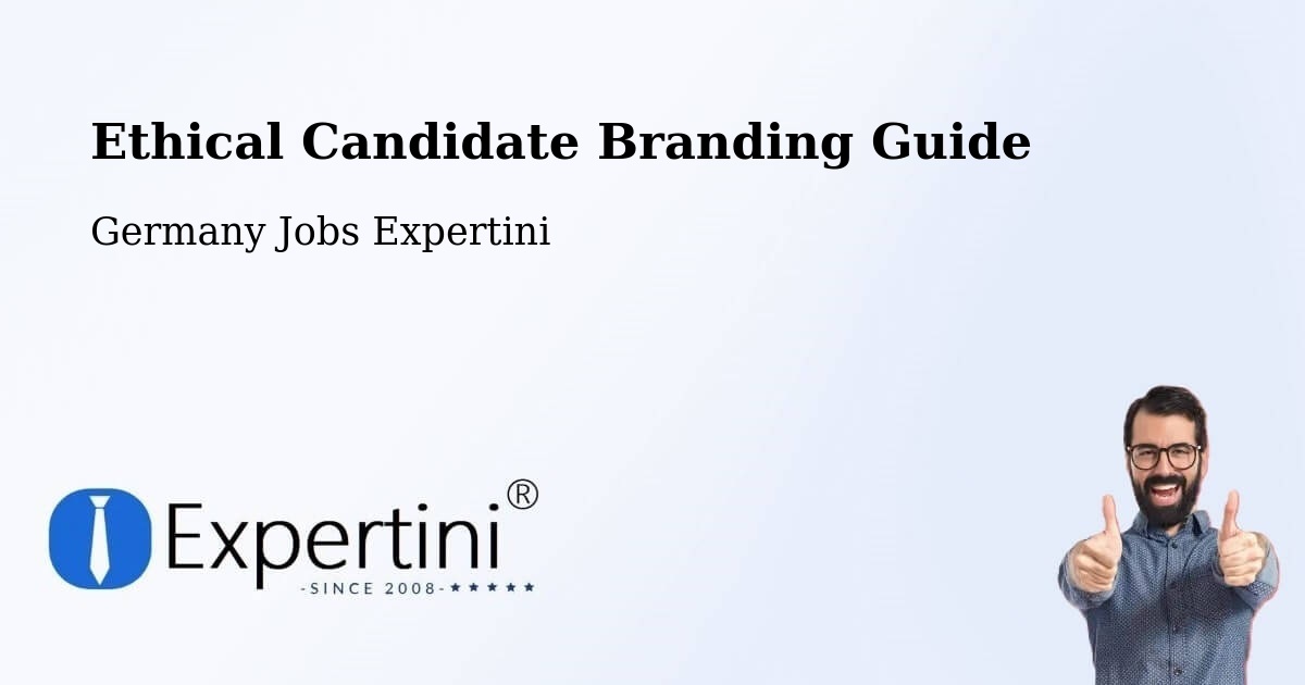 Ethical Candidate Branding Guide - Germany Jobs Expertini